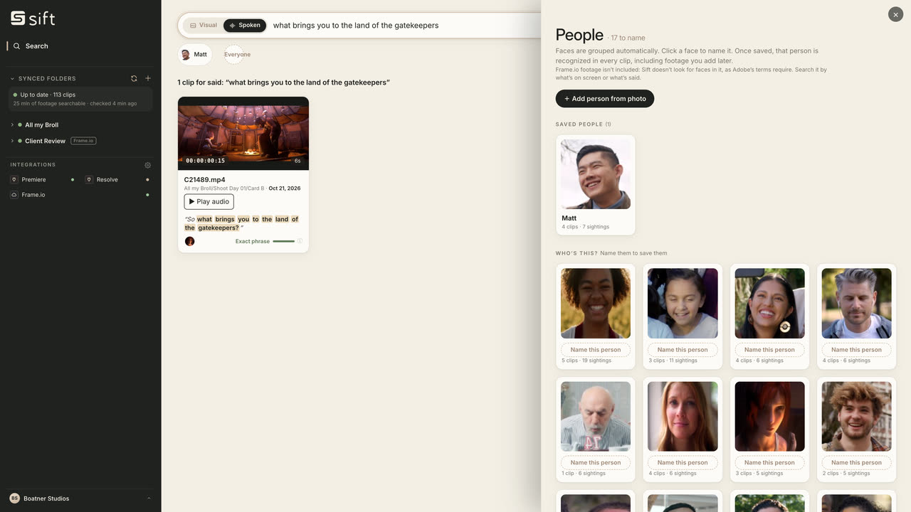 Sift groups the faces in your footage on your own computer. Name someone once and search for them.
